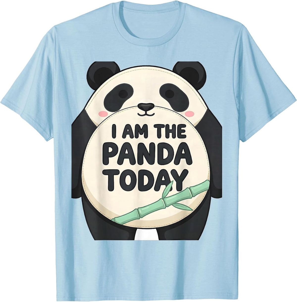 Men's I Am The Panda Today Cute Kawaii Panda Character Humor T-Shirt - Baby Blue