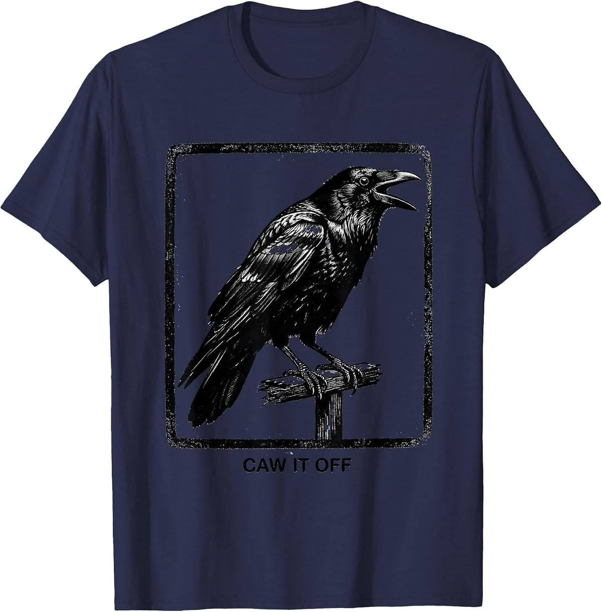 Caw It Off Dark Humor Crow Raven Bird Lover Gothic T-Shirt - Navy Blue