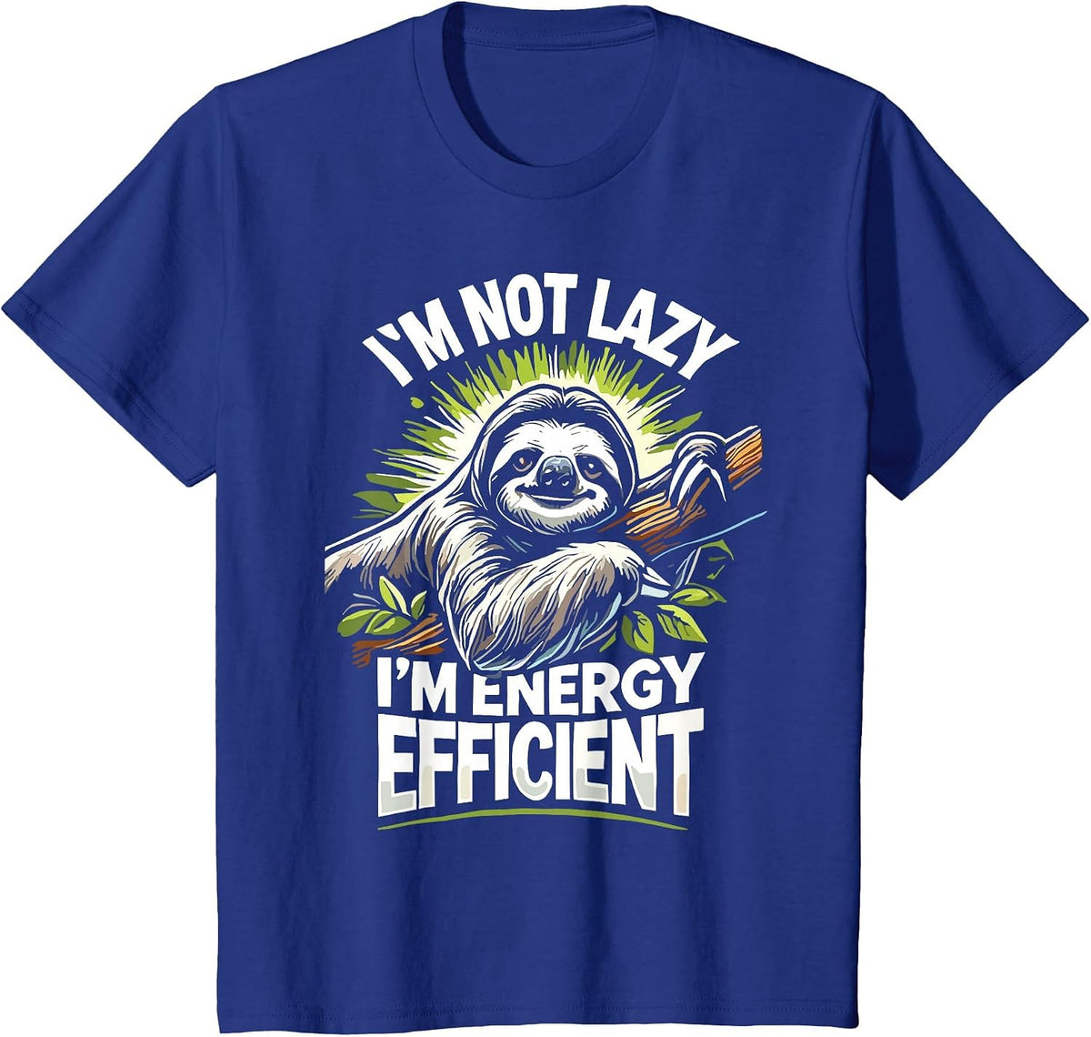 Herbivore I'm Not Lazy I'm Energy Efficient Cute Sloth T-Shirt - Royal Blue