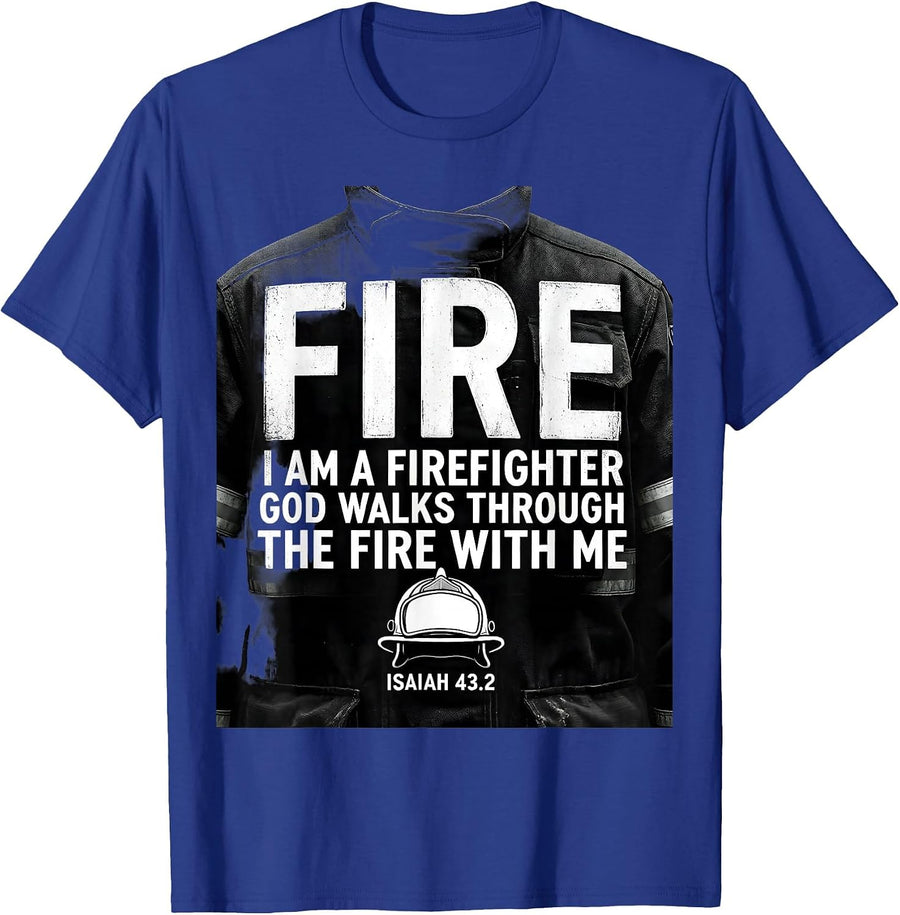 I Am A Firefighter Christian Verse Tribute T-Shirt - Royal Blue