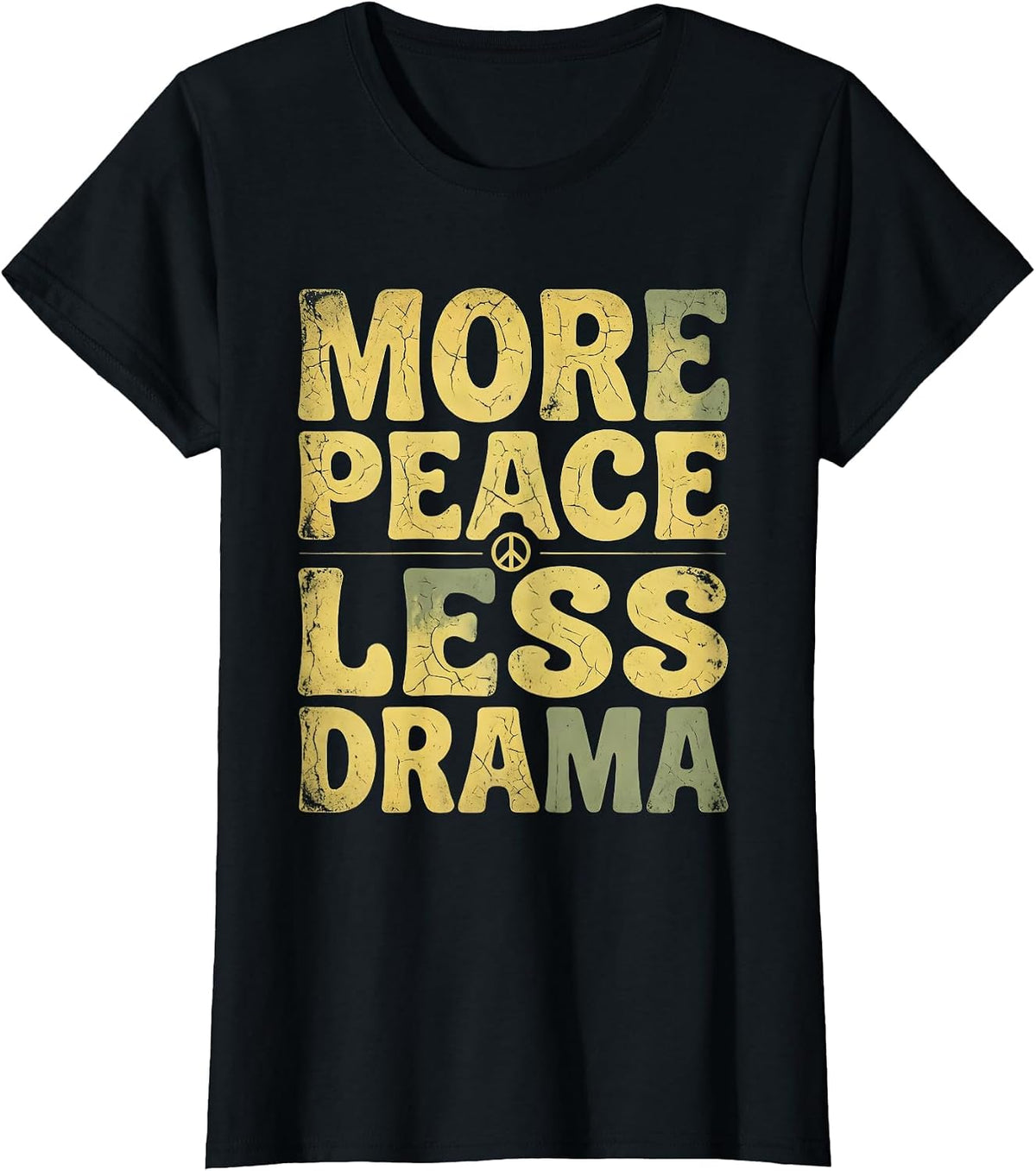 More Peace Less Drama Peace Sign Design T-Shirt - Black