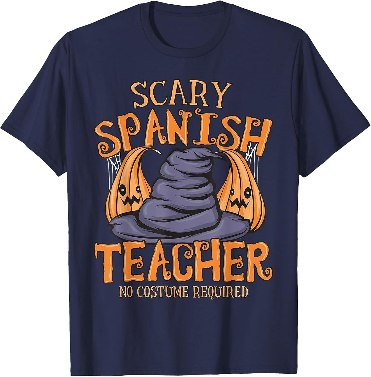 Halloween Scary Spanish Teacher No Costume Required T-Shirt - Navy Blue
