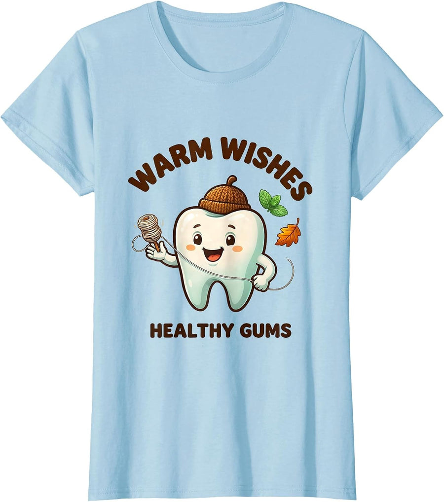 Women's Warm Wishes Healthy Gums Cute Kawaii Dental Hygienist Humor T-Shirt - Baby Blue