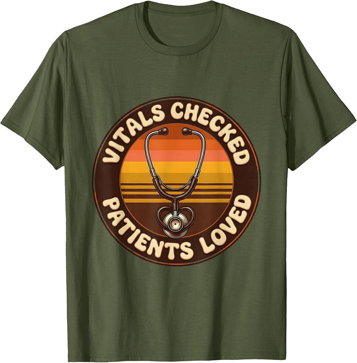 Vitals Checked Patients Loved Medical Assistant T-Shirt - Olive Green