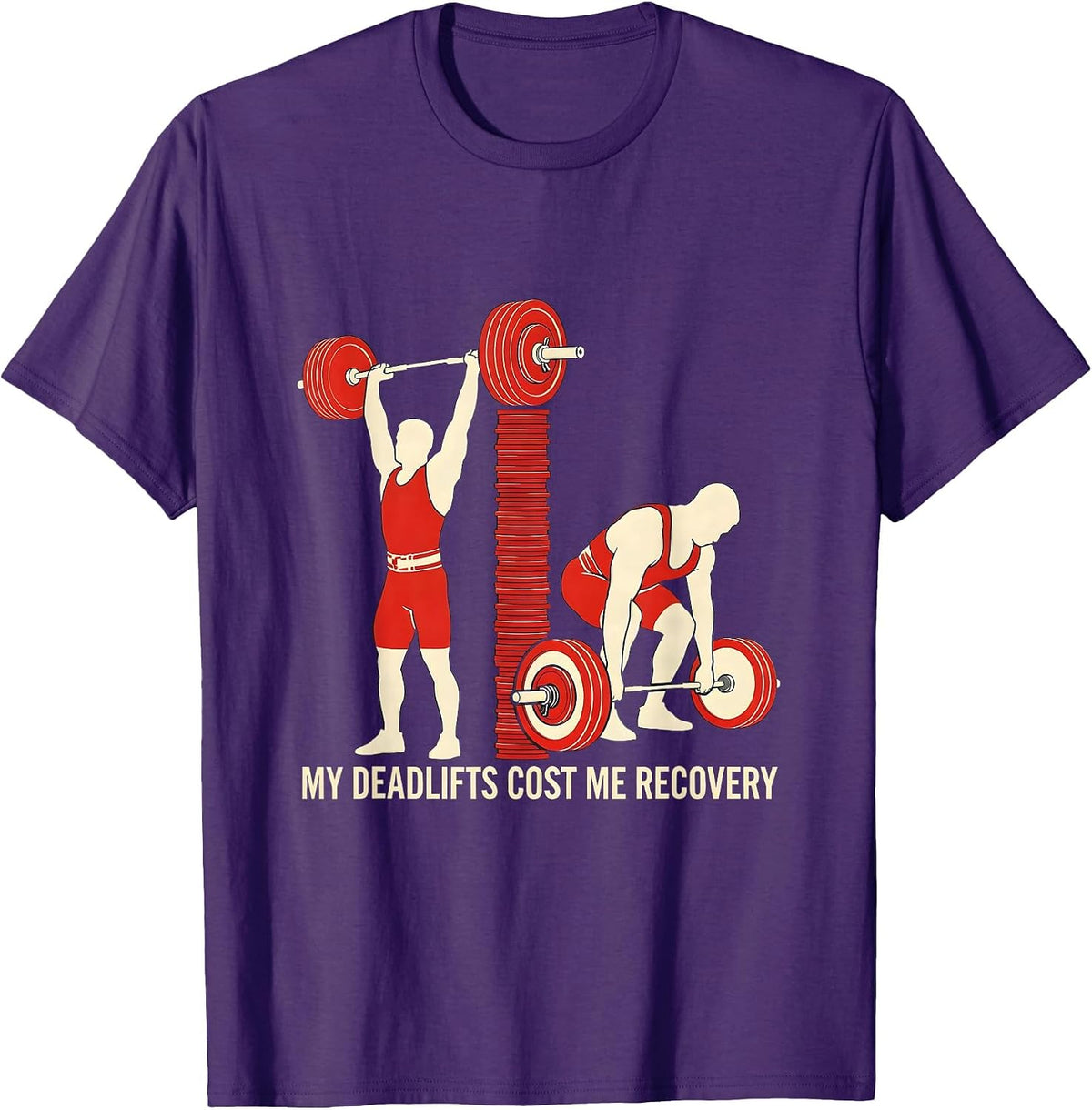 My Deadlifts Cost Me Recovery Funny Gym Workout Weightlifter T-Shirt - Purple