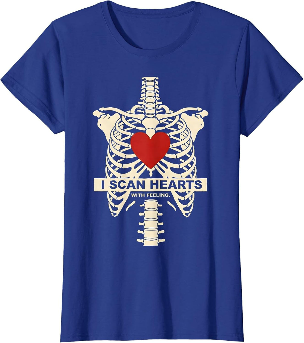 Women's I Scan Hearts With Feeling Funny Radiology Tech Valentine T-Shirt - Royal Blue