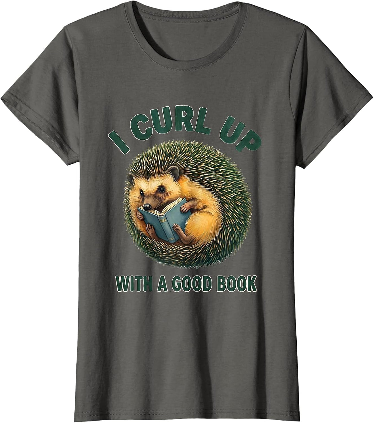 Women's I Curl Up With A Good Book Cute Hedgehog Book Lover Gift T-Shirt - Asphalt Grey