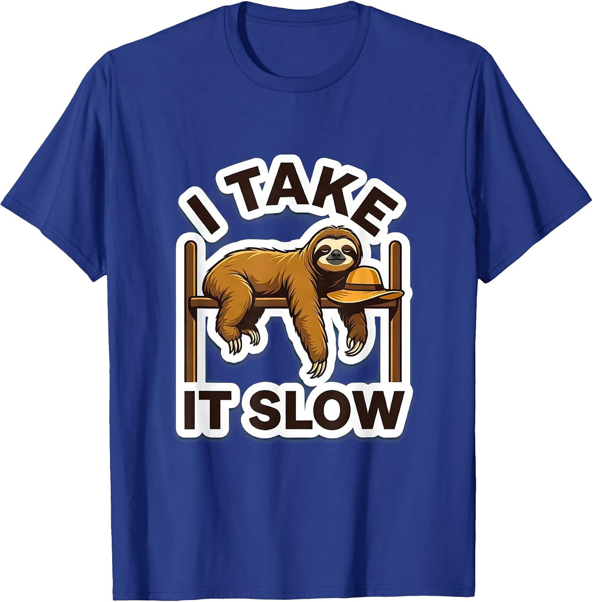 I Take It Slow Funny Sloth Lover Animal Humor Gift T-Shirt - Royal Blue