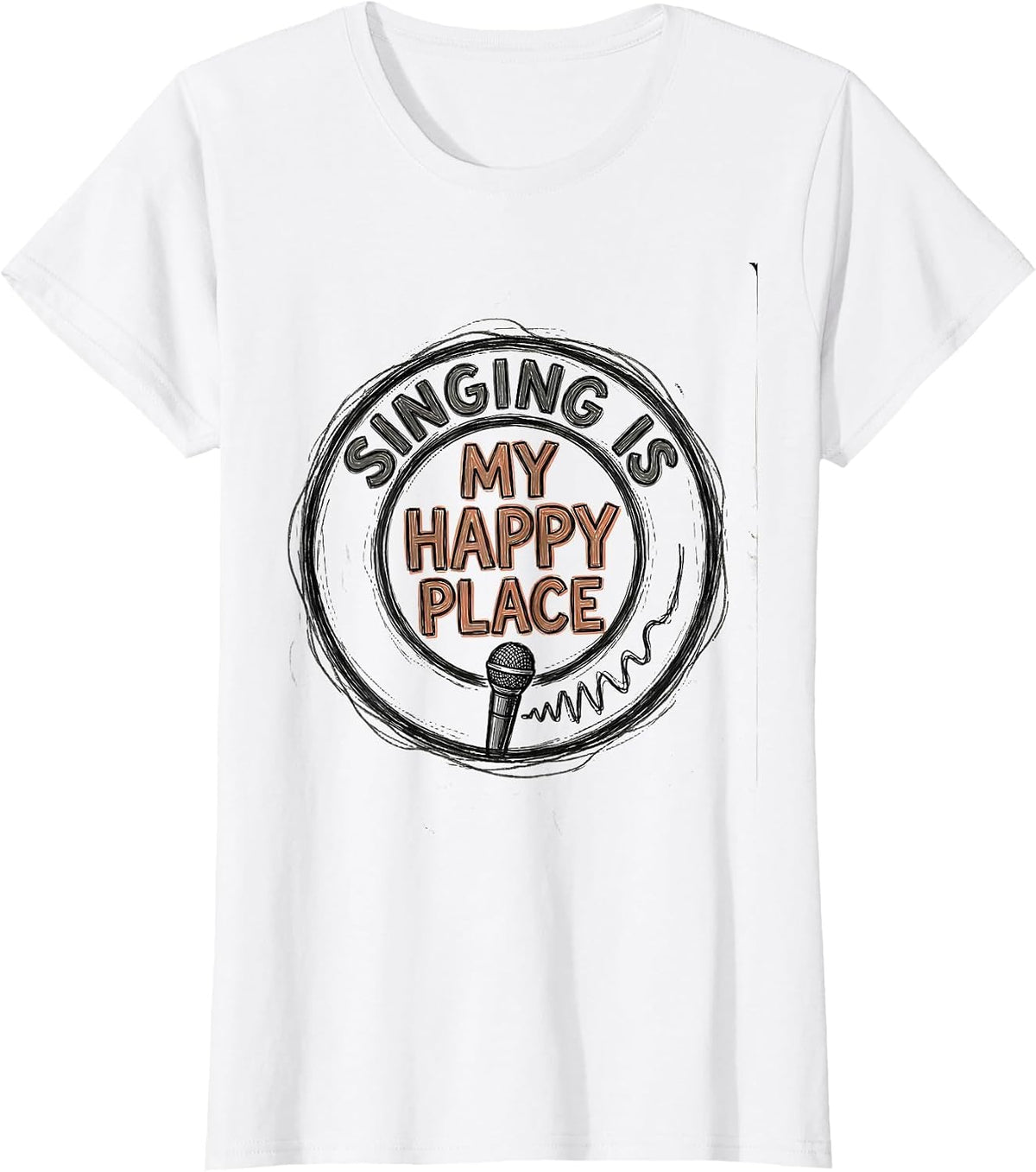 Singing Is My Happy Place Funny Musical Theatre Singer Humor T-Shirt - White
