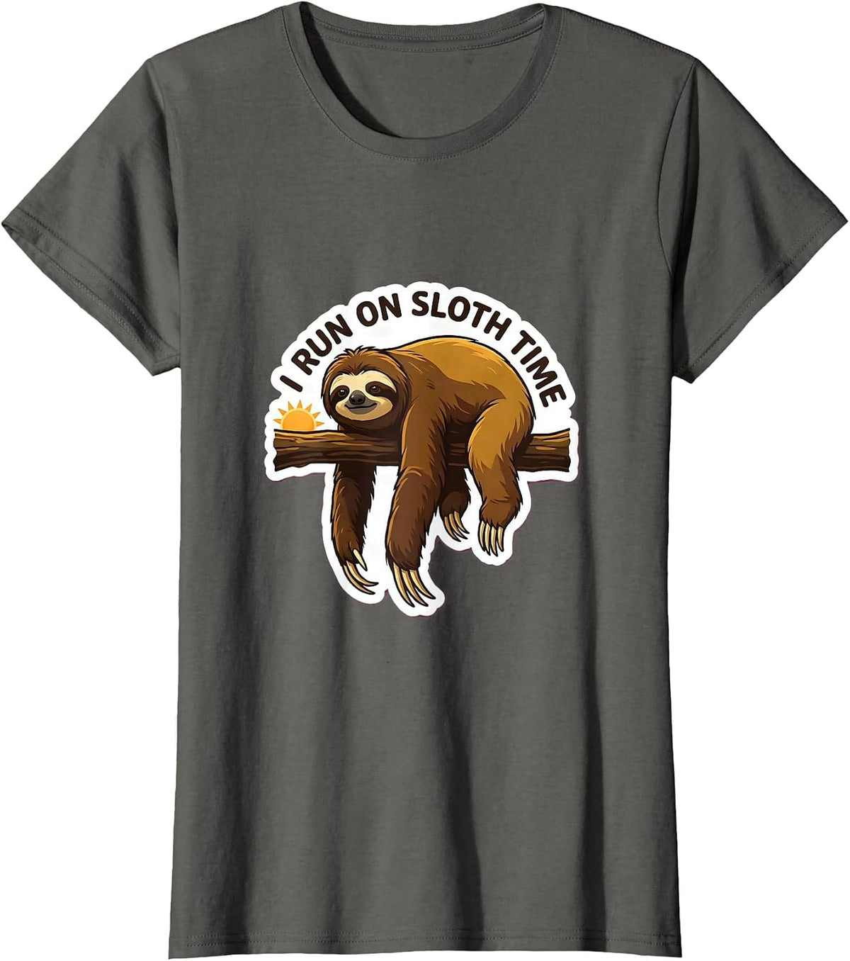 Women's I Run On Sloth Time Funny Sloth Lover Novelty Humor T-Shirt - Asphalt Grey