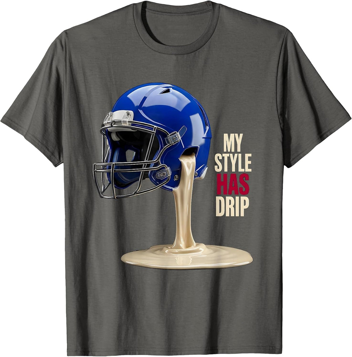 My Style Has Drip 3D Football Helmet Youth Sports Ice Cream T-Shirt - Asphalt Grey