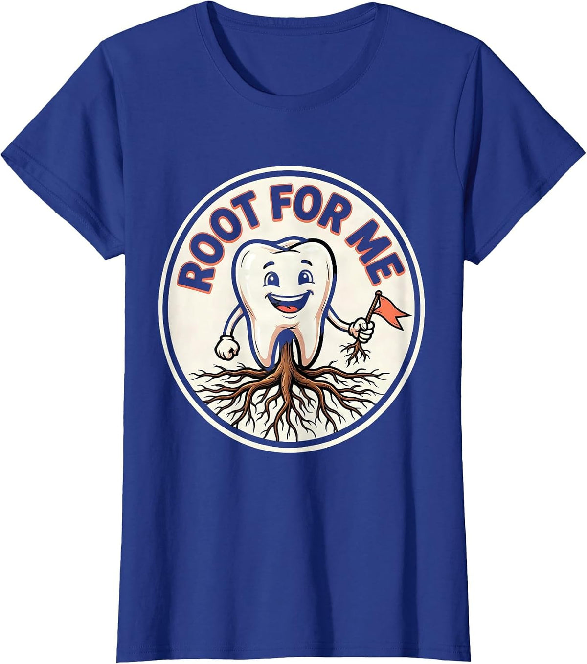 Women's Root For Me Funny Dental Hygienist Humor Cartoon T-Shirt - Royal Blue