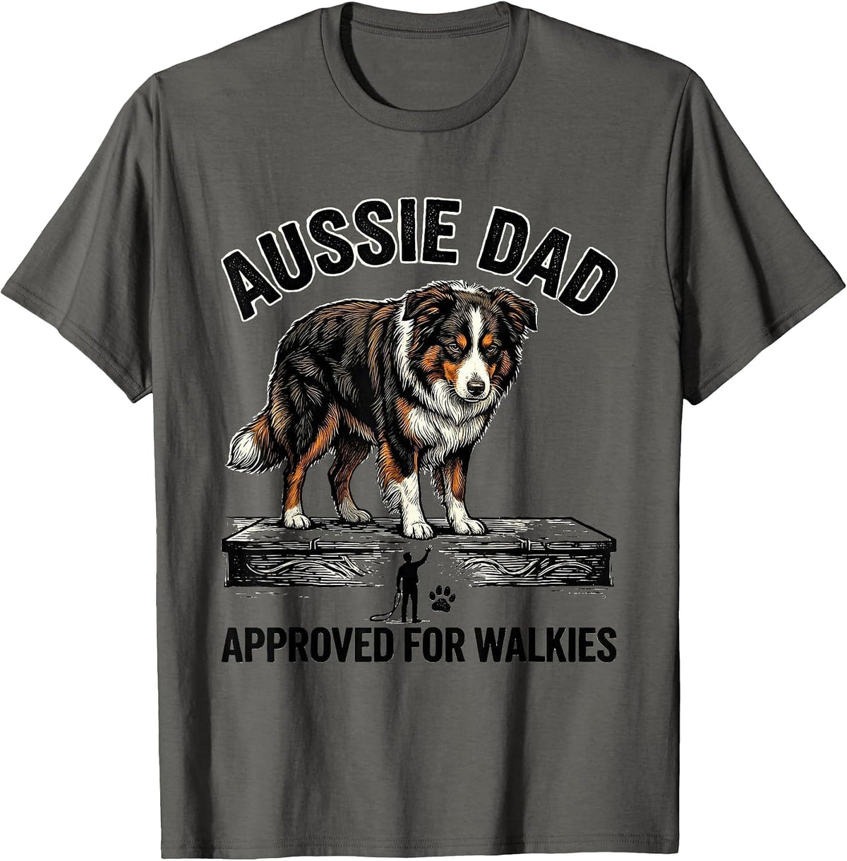 Men's Aussie Dad Approved For Walkies Funny Aussie Shepherd Dog T-Shirt - Asphalt Grey