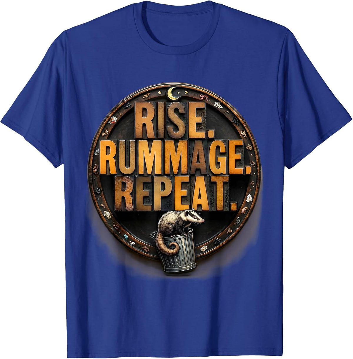 Rise Rummage Repeat Deadpan Opossum Meme Funny Animal T-Shirt - Royal Blue