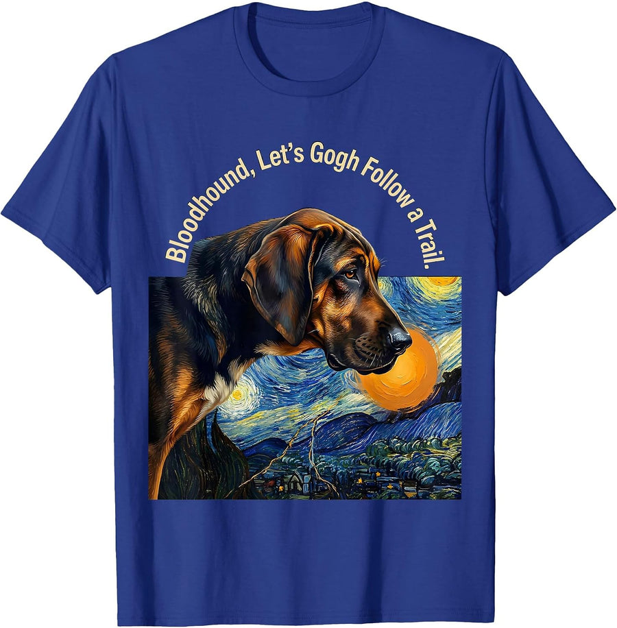 Bloodhound Let's Gogh Follow a Trail Whimsical Dog Lover T-Shirt - Royal Blue