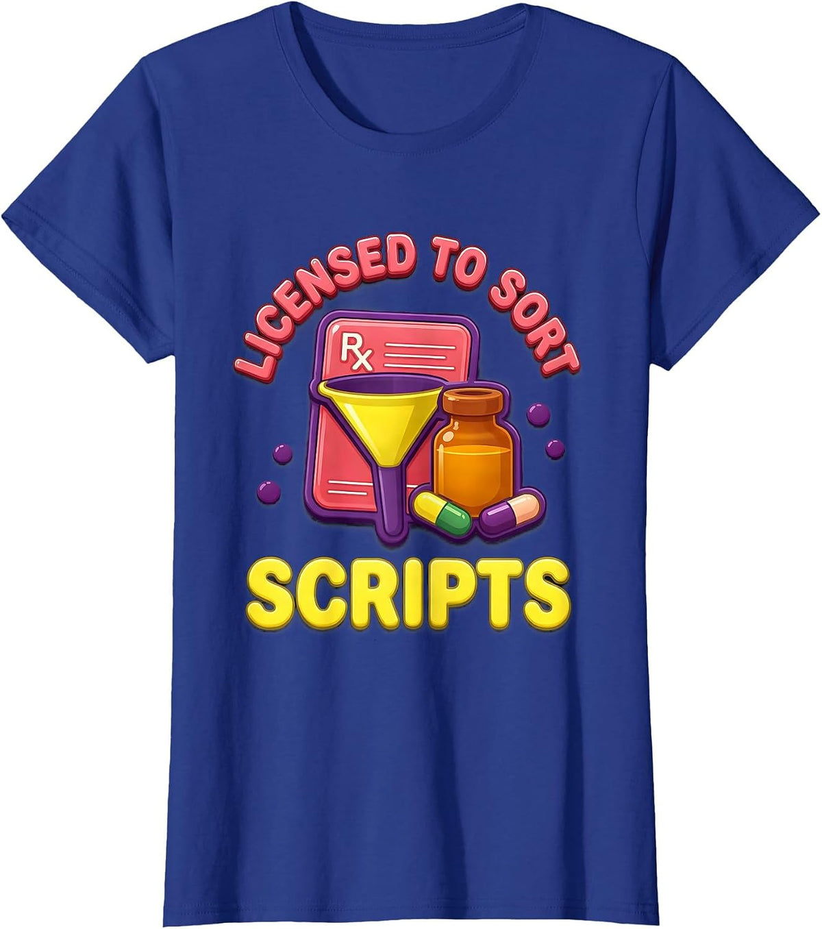 Women's Licensed To Sort Scripts Gummy Jelly Pop Pharmacy Tech T-Shirt - Royal Blue