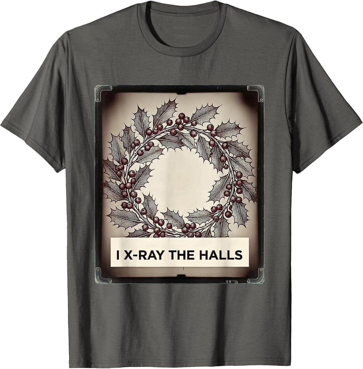 Men's I X-Ray The Halls Crosshatch Etching Radiology Tech T-Shirt - Asphalt Grey