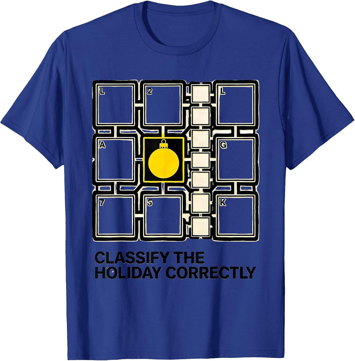 Classify The Holiday Correctly Funny Math Teacher Christmas T-Shirt - Royal Blue