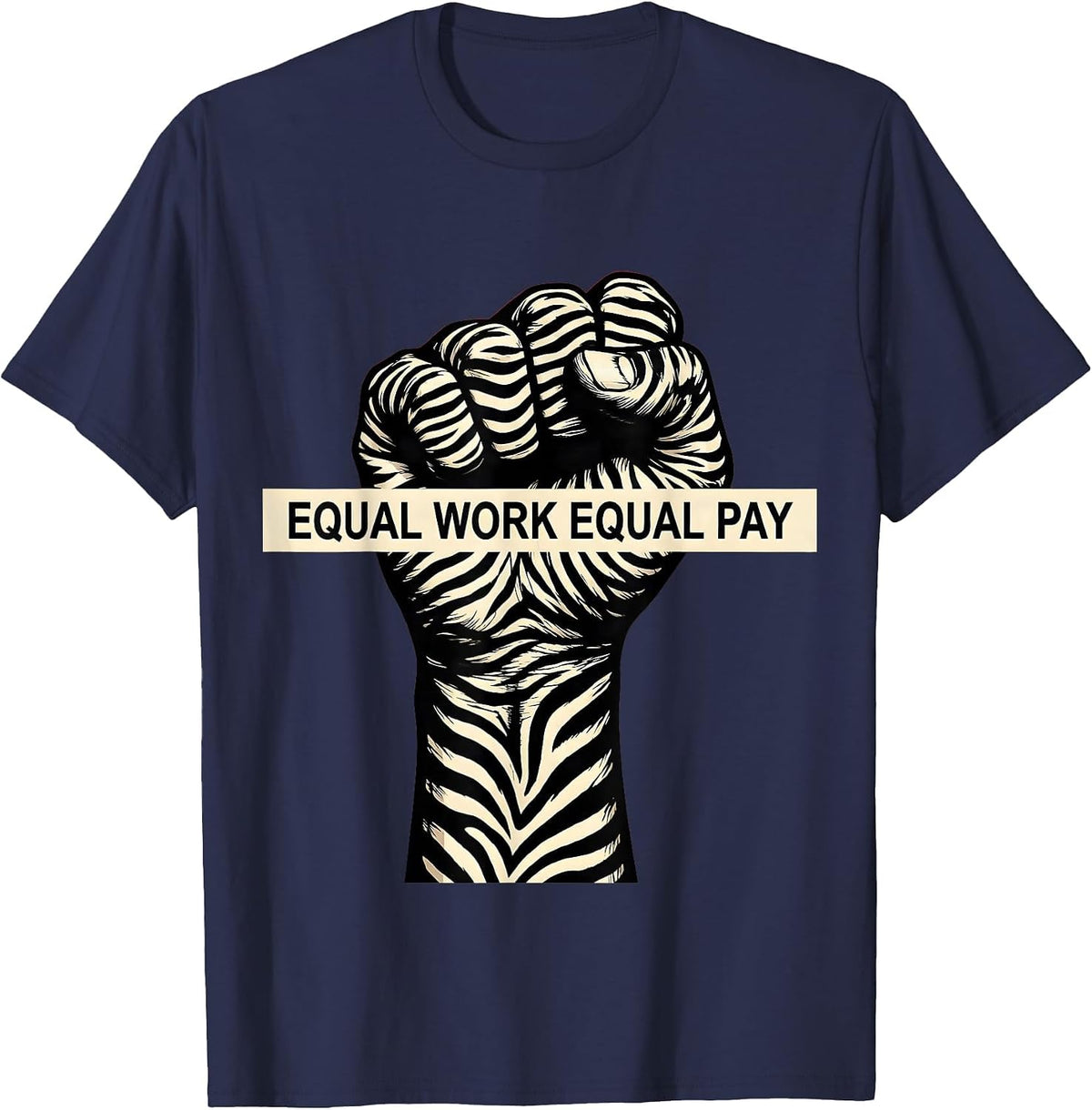 Men's Equal Work Equal Pay Labor Day Rights Design T-Shirt - Navy Blue