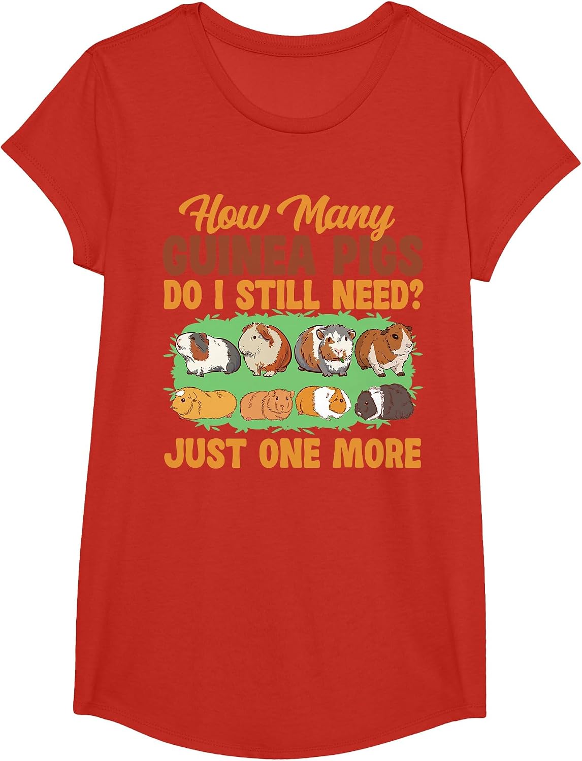 Guinea Pig How Many Guinea Pigs Do I Still Need? Just One T-Shirt - Girls Red