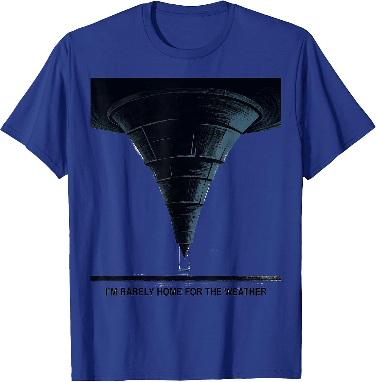 Men's I'm Rarely Home For The Weather Funny Storm Chaser T-Shirt - Royal Blue