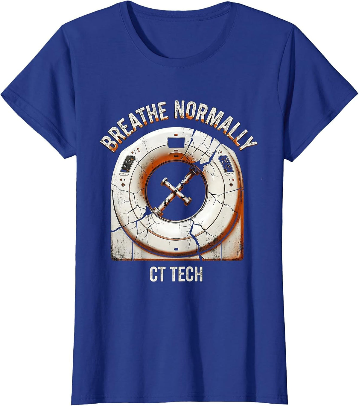 Women's Breathe Normally — CT Tech Distressed Radiology Technologist T-Shirt - Royal Blue
