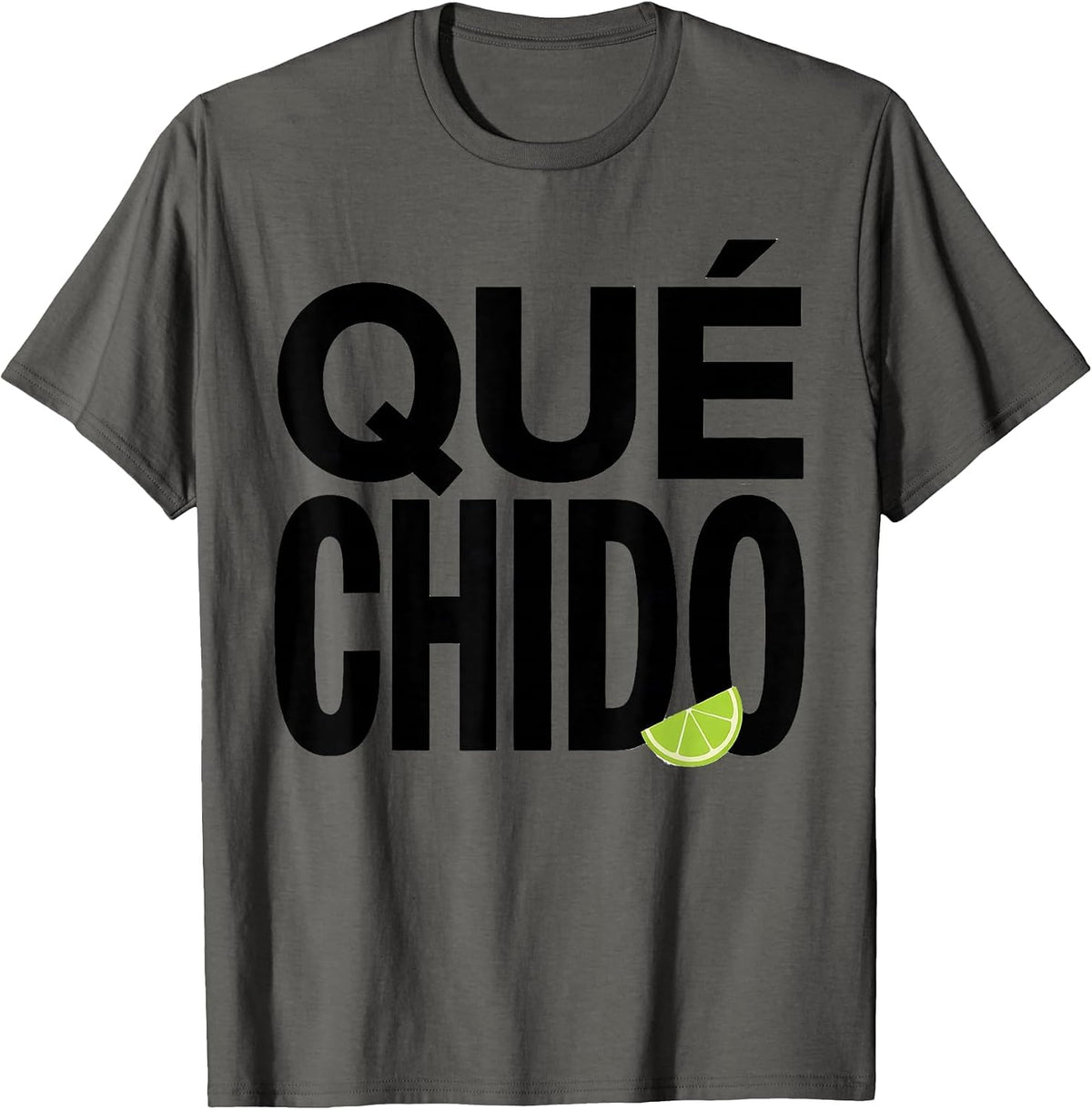 Men's Qué Chido Funny Spanish Pun Cinco De Mayo Party Humor T-Shirt - Asphalt Grey
