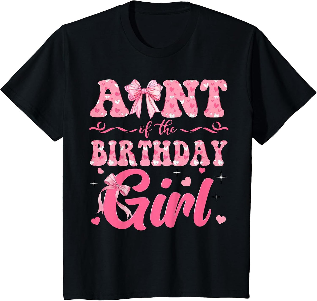 Aunt of The Birthday Girl Family Pink Coquette Bow T-Shirt - Black