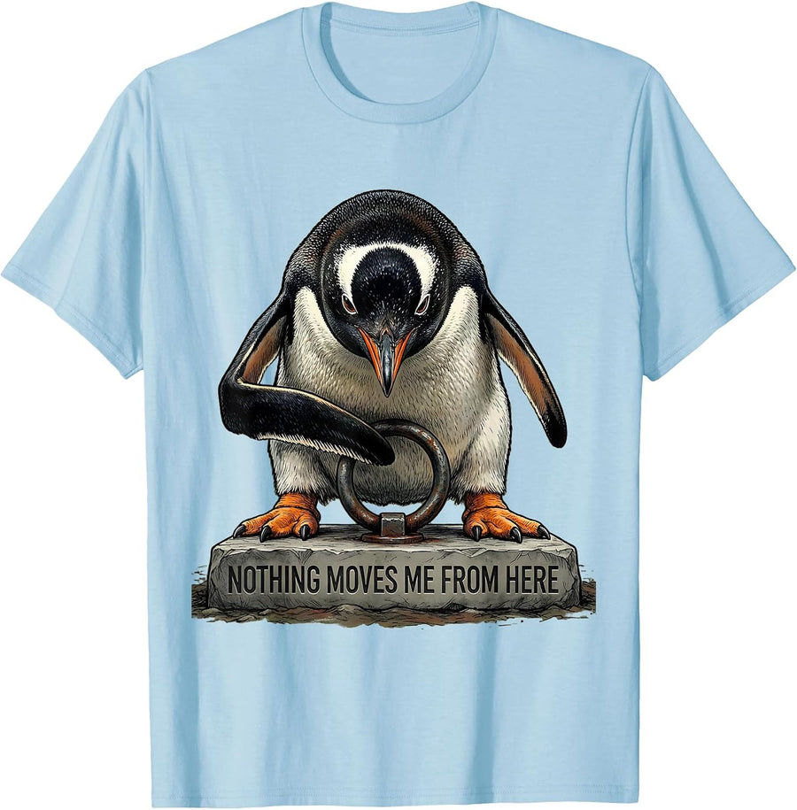 Men's Nothing Moves Me From Here Funny Penguin Martial Arts Humor T-Shirt - Baby Blue