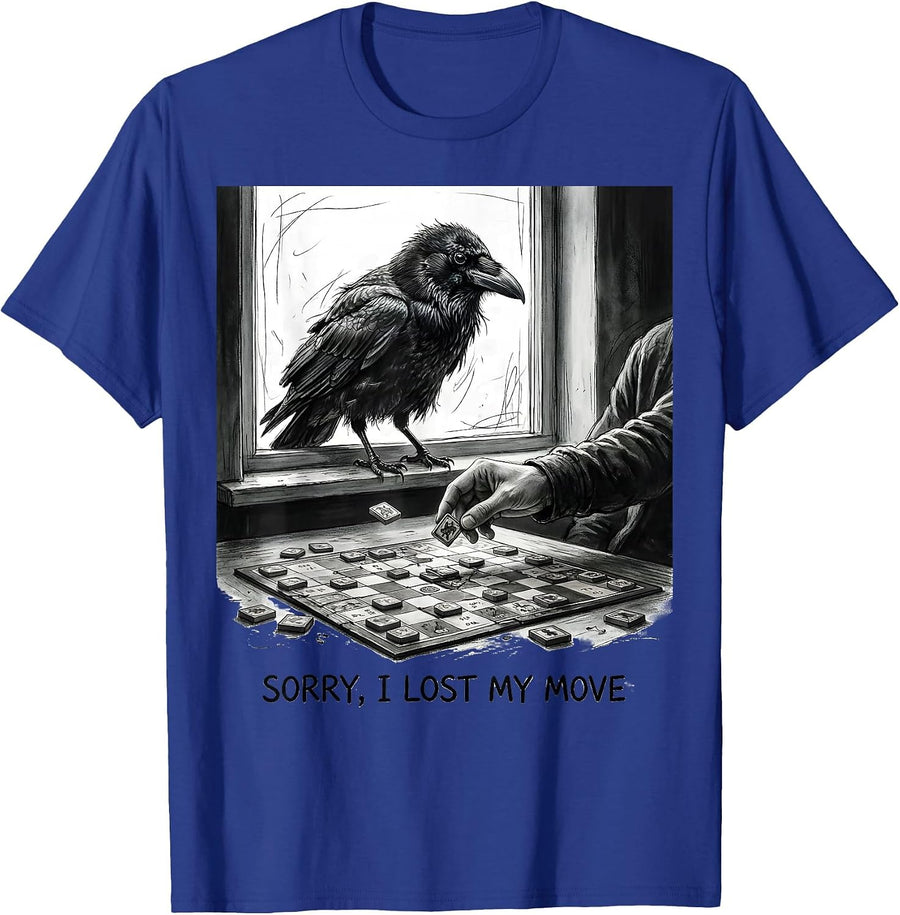 Sorry I Lost My Move Funny Crow Bird Lover Dark Humor T-Shirt - Royal Blue