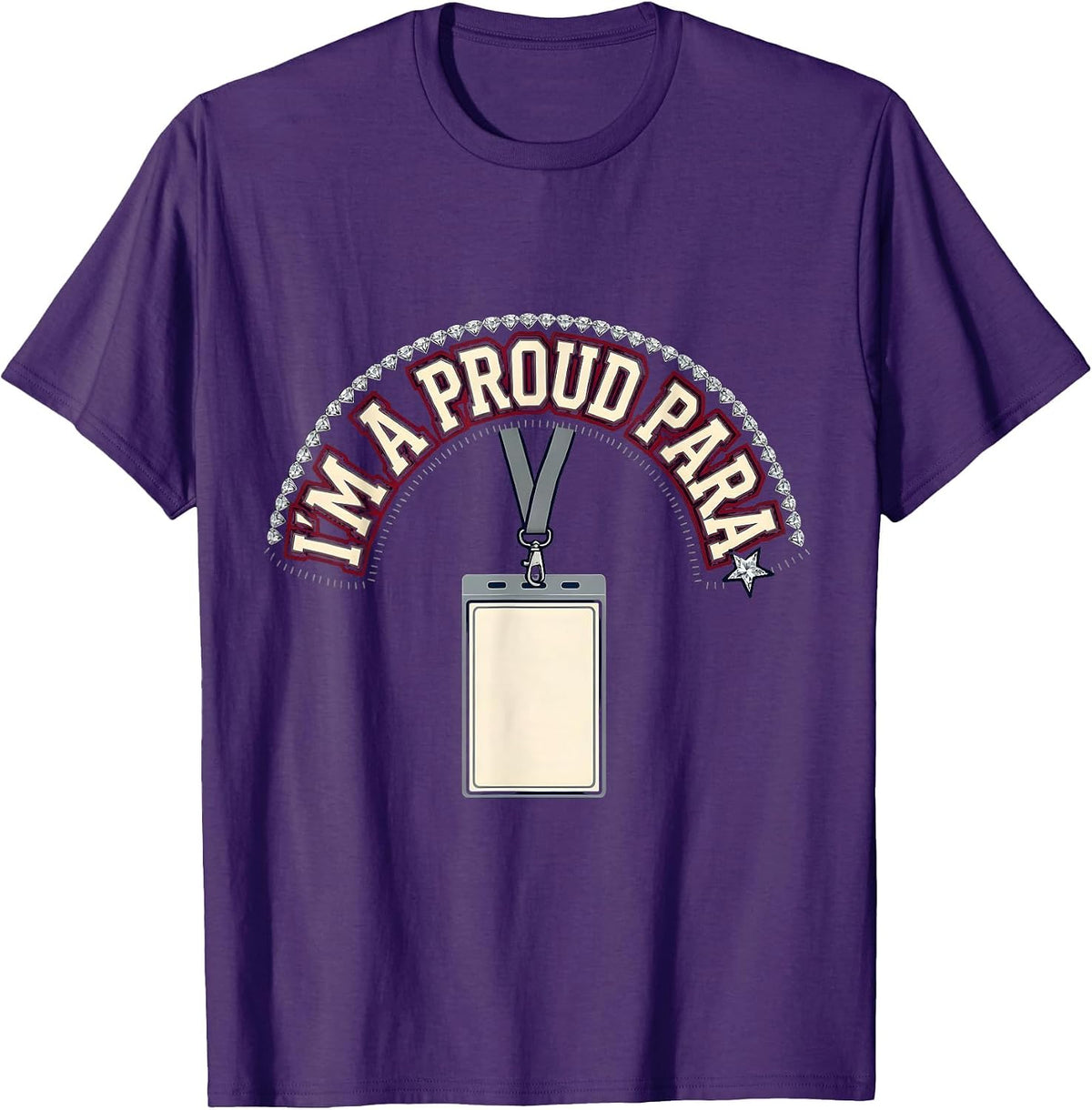 I'm A Proud Para Funny Paraprofessional Paraeducator T-Shirt - Purple