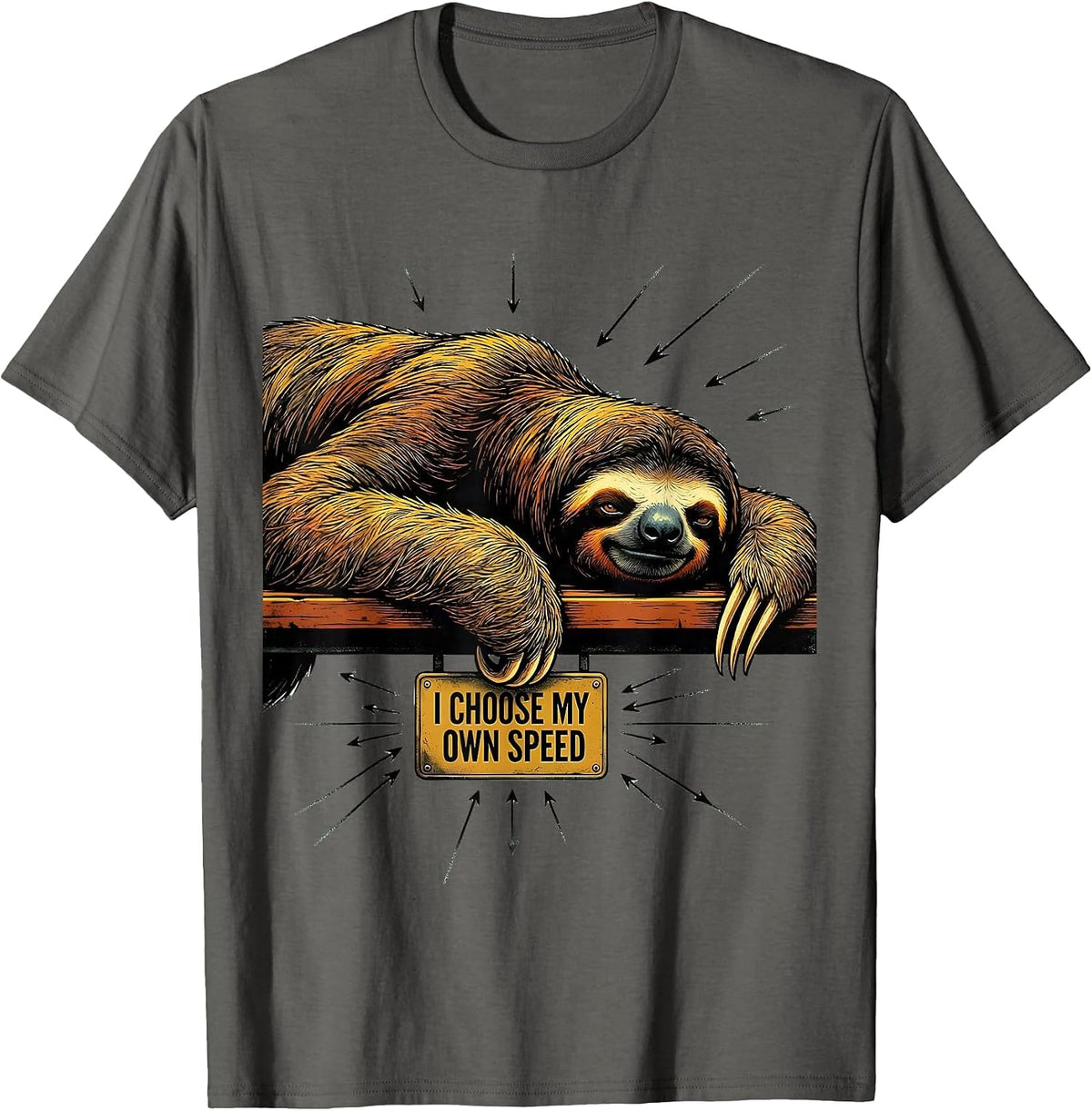I Choose My Own Speed Funny Sloth Lover Gift T-Shirt - Asphalt Grey
