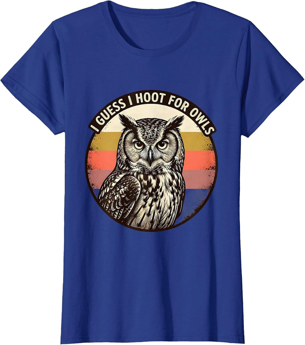 Women's I Guess I Hoot For Owls Funny Vintage Owl Lover Birdwatching T-Shirt - Royal Blue