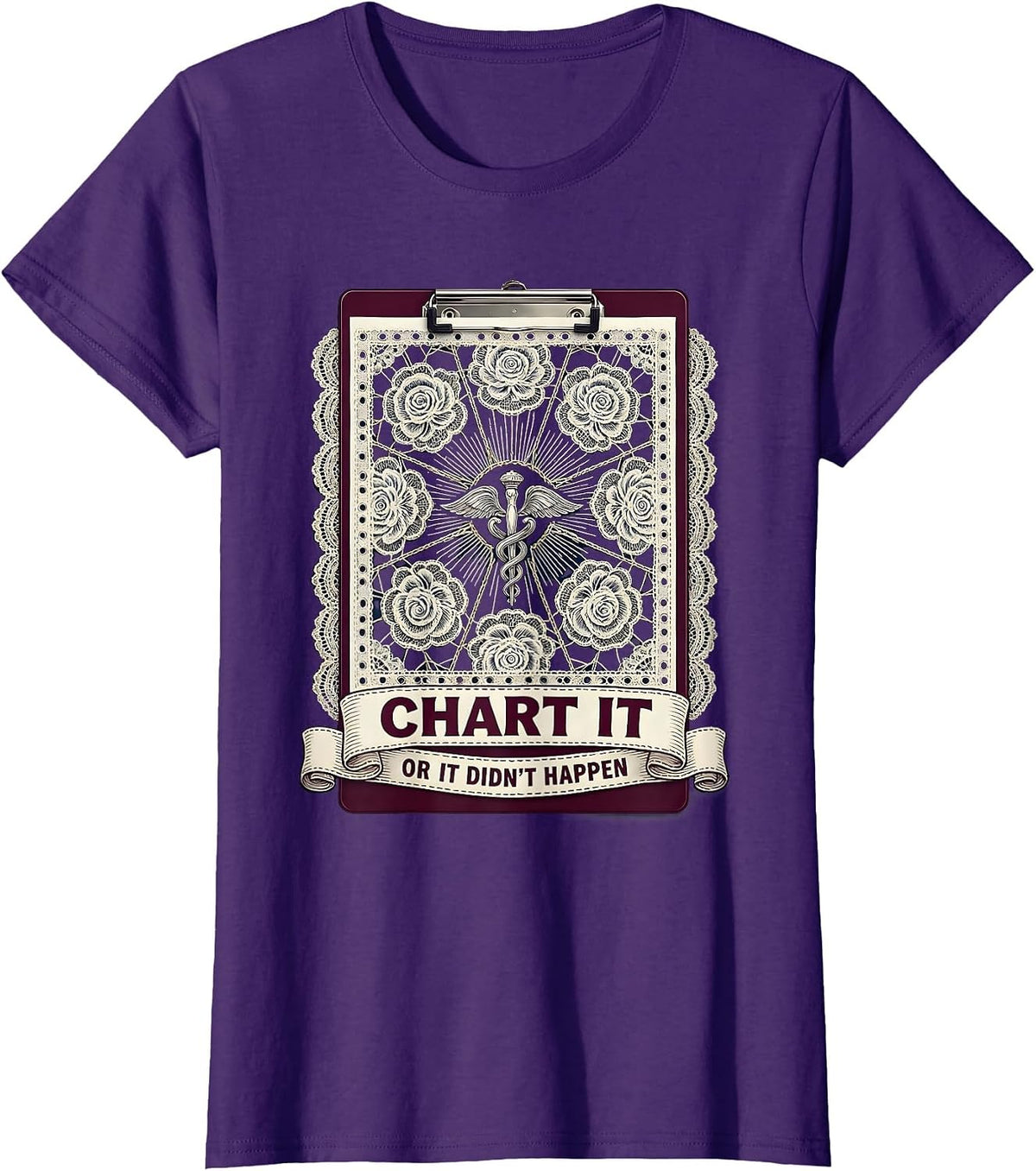 Women's Chart It or It Didn't Happen Nurse Design T-Shirt - Purple
