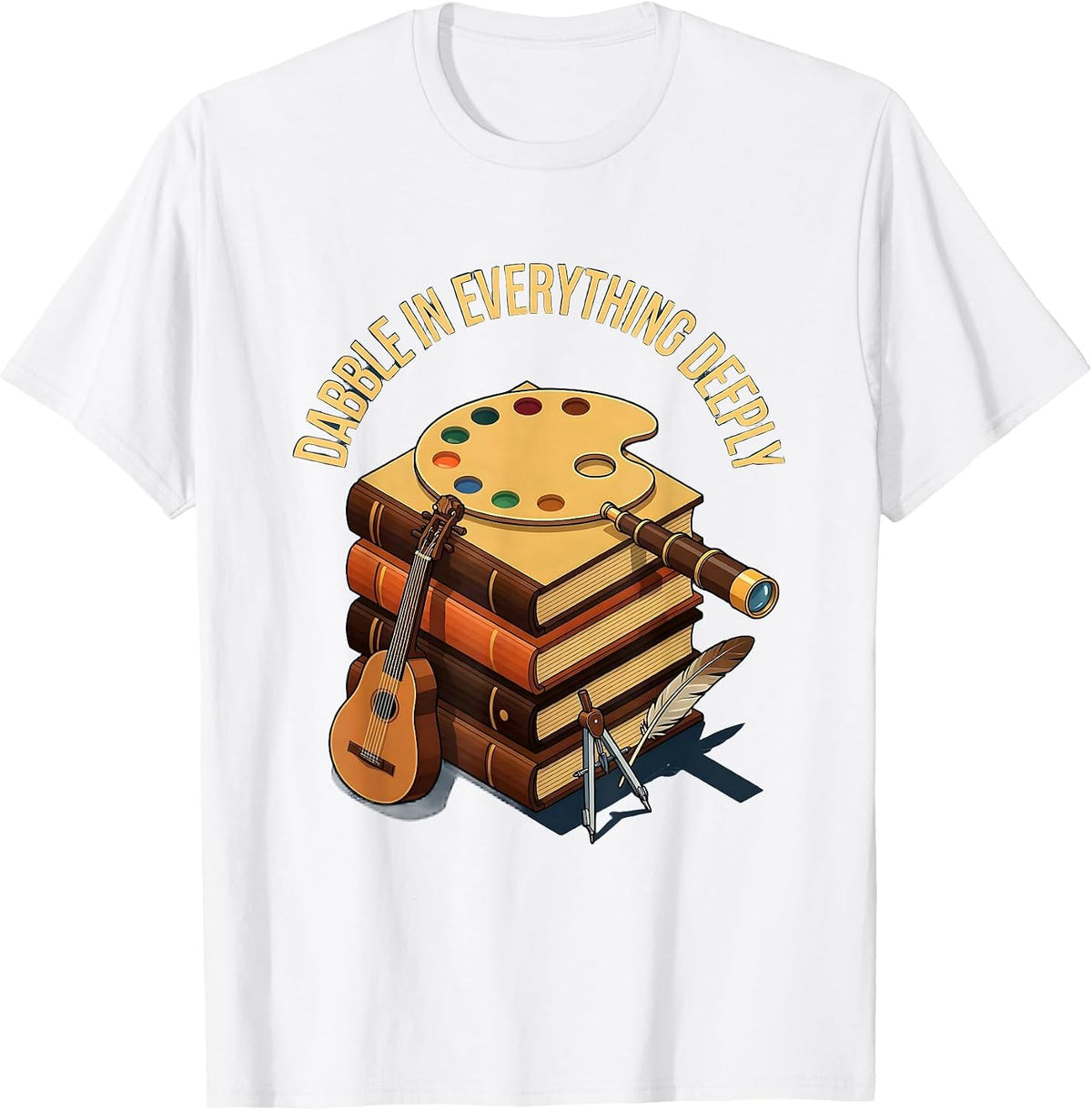 Men's Dabble In Everything Deeply Renaissance Man Design T-Shirt - White