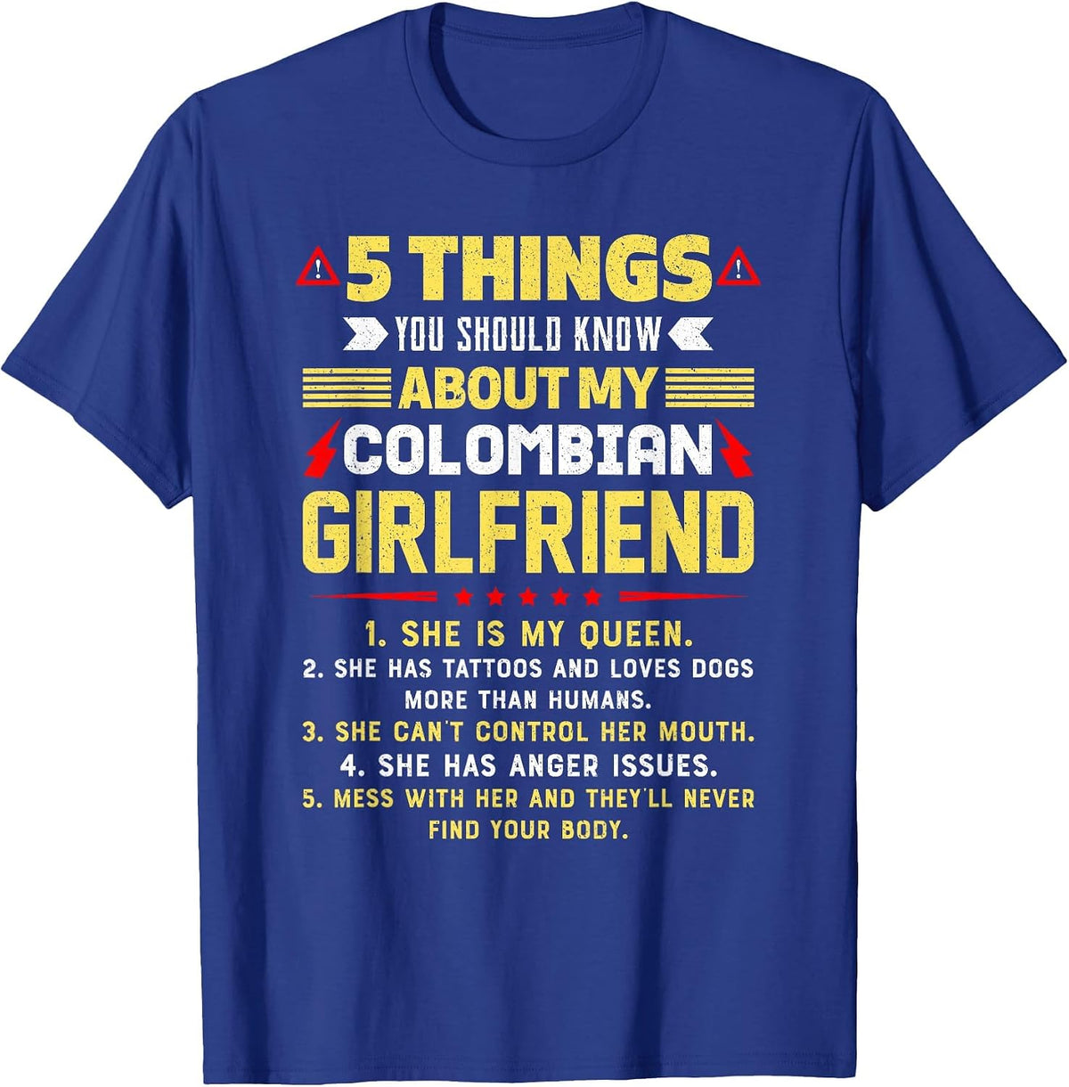 5 Things You Should Know About My Colombian Girlfriend Funny T-Shirt - Royal Blue