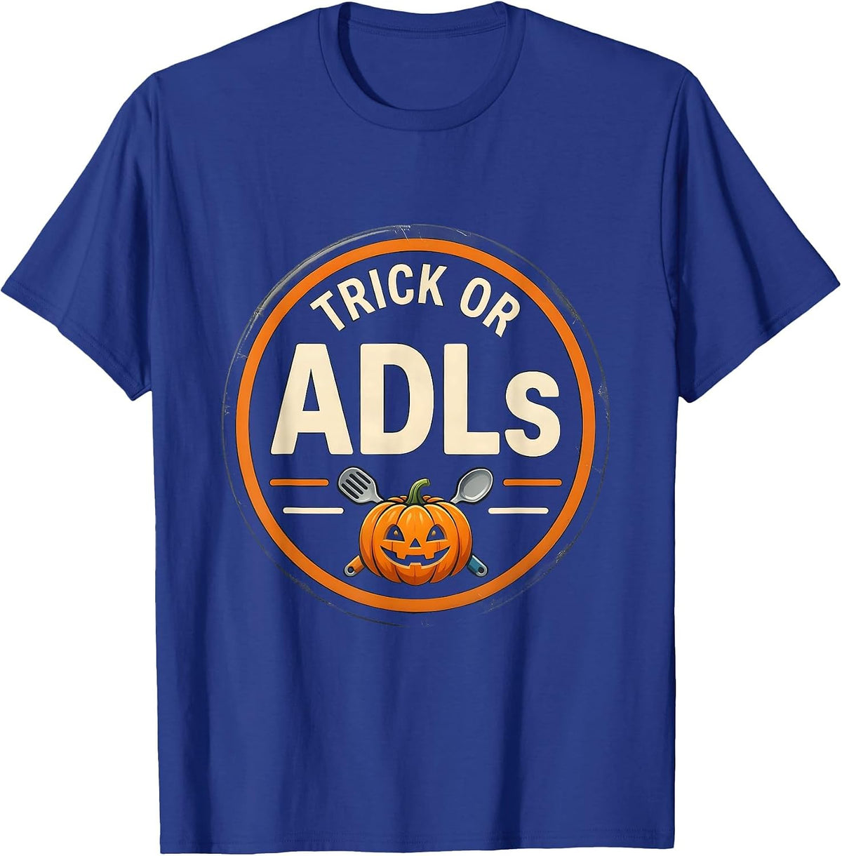 Men's Trick or ADLs Funny Physical Therapy Halloween PT Humor T-Shirt - Royal Blue