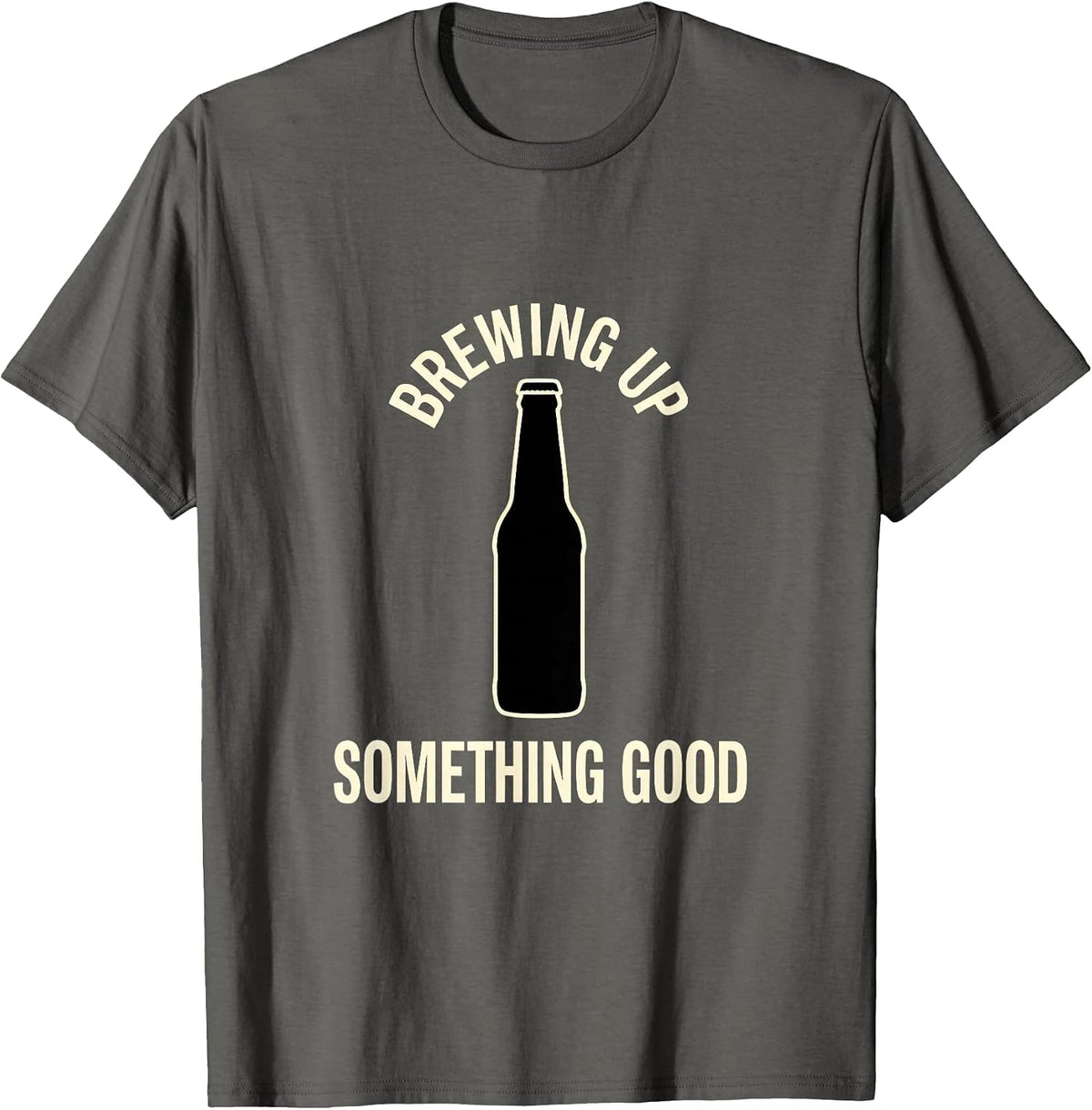 Brewing Up Something Good Beer Lover Design T-Shirt - Asphalt Grey