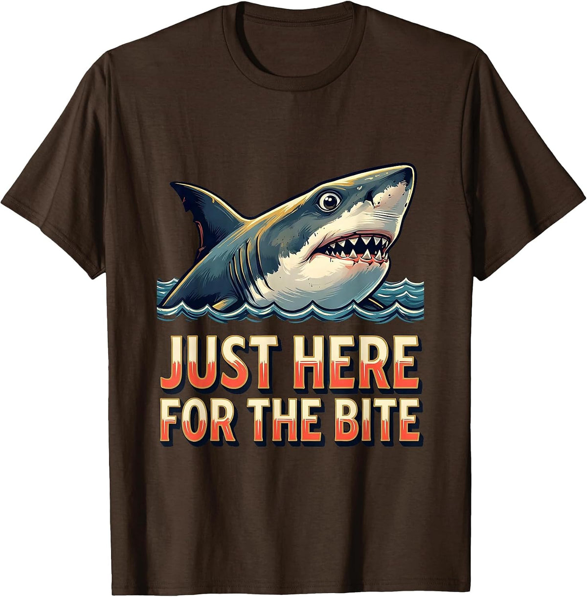 Just Here For The Bite Funny Shark Lover Ocean Humor Gift T-Shirt - Brown