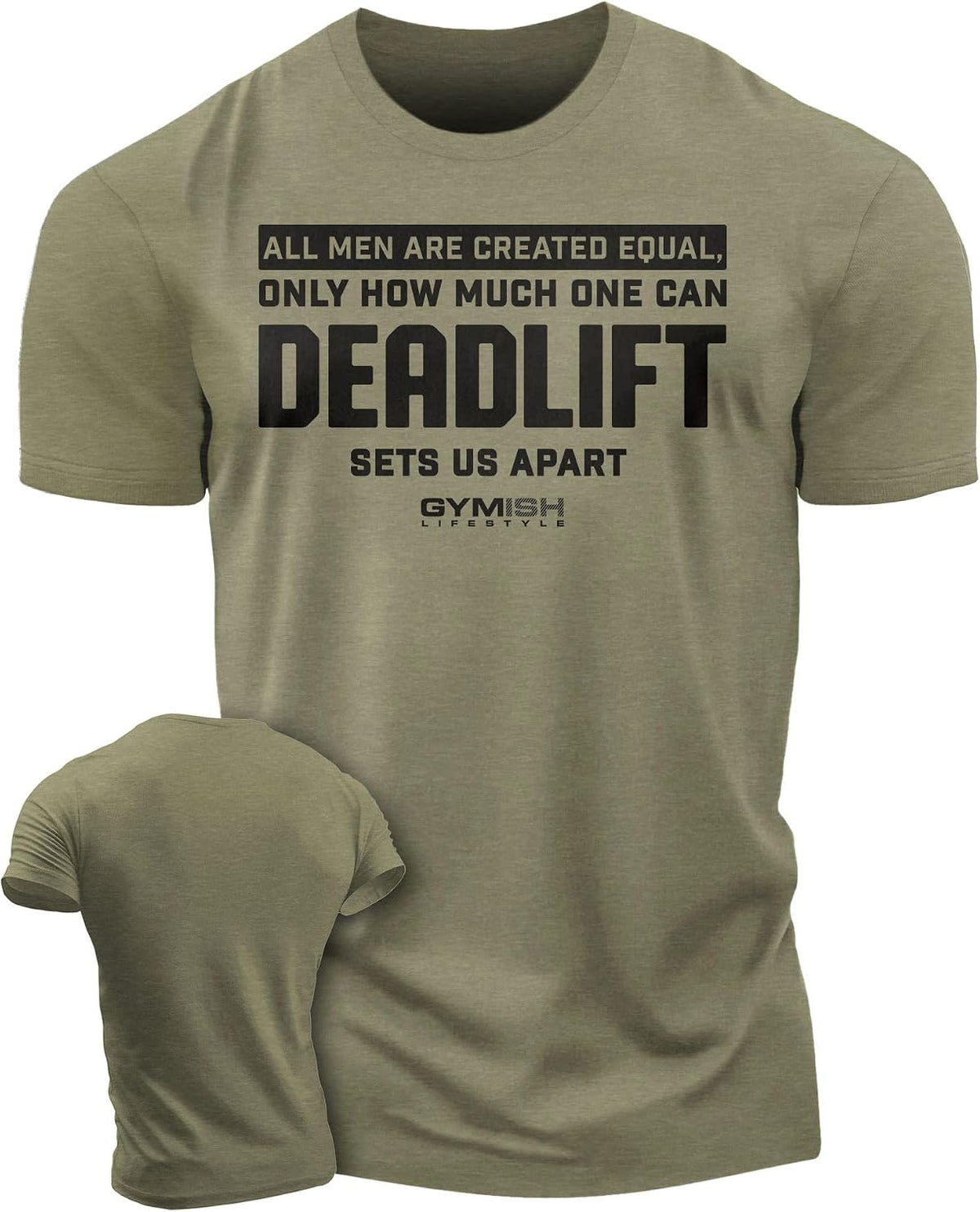 Created Equal Deadlift Men's Graphic T-shirts, Short Sleeve Sports shirt - 1. Equal Deadlift Military Green