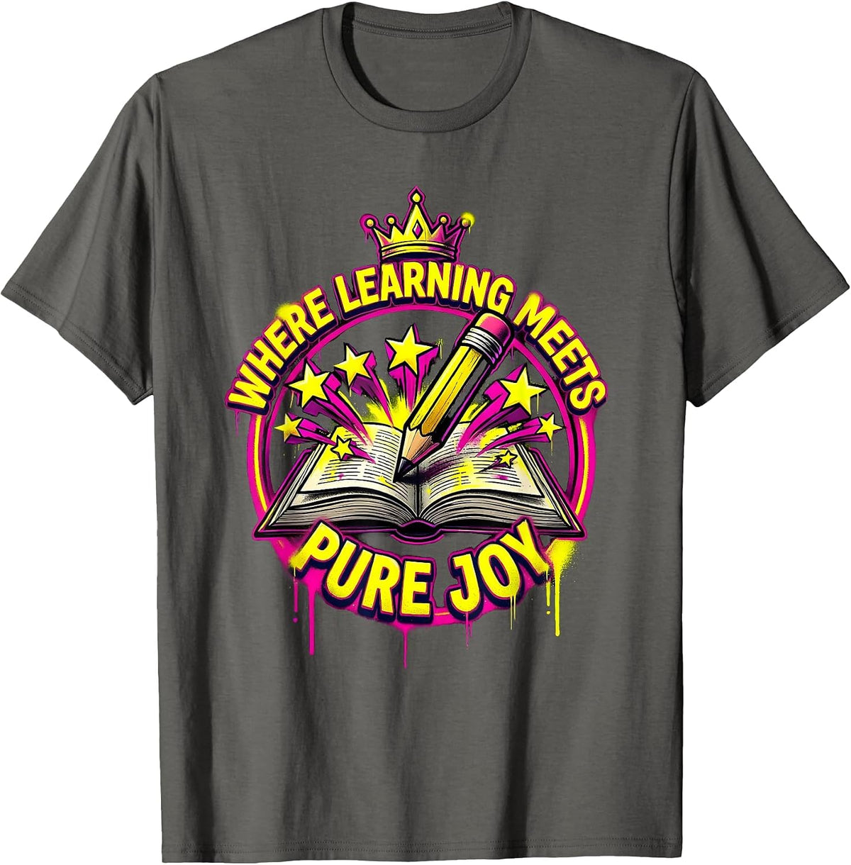 Second Grade Teacher Where Learning Meets Pure Joy T-Shirt - Asphalt Grey