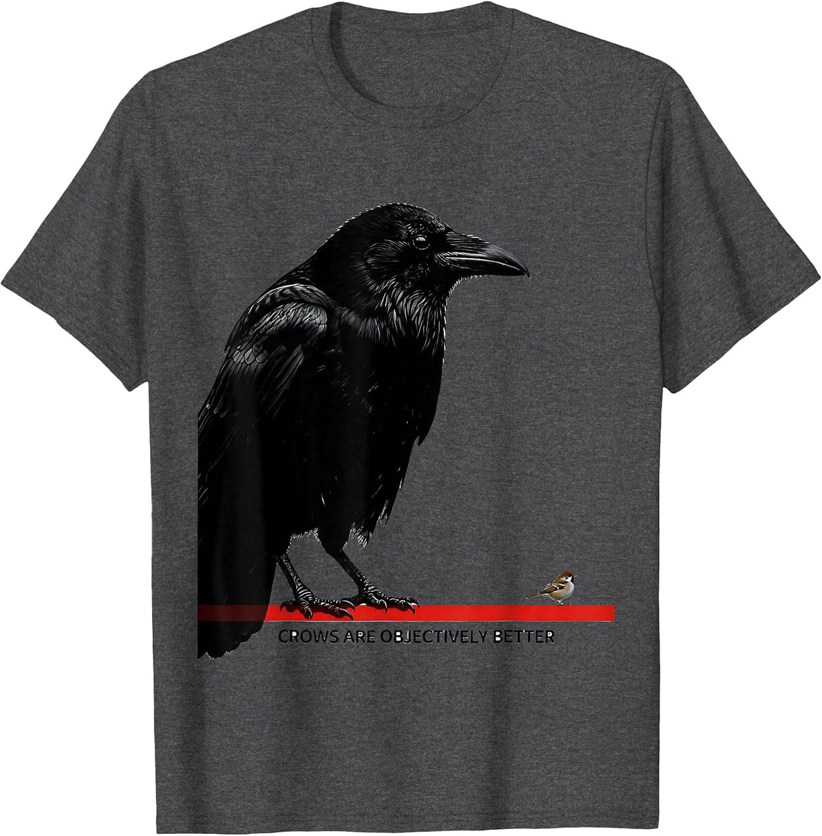 Men's Crows Are Objectively Better Funny Crow Lover Bird Humor T-Shirt - Dark Heather Grey