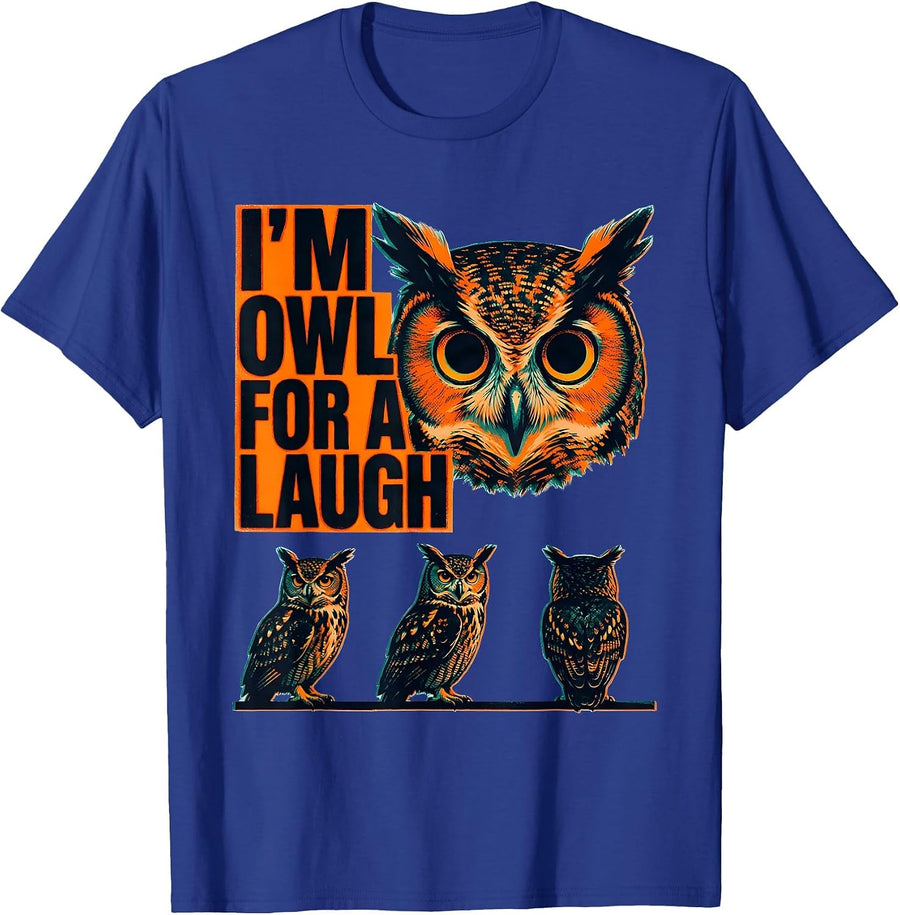 I'm Owl For A Laugh Risograph Retro Owl Lover Humor Gift T-Shirt - Royal Blue