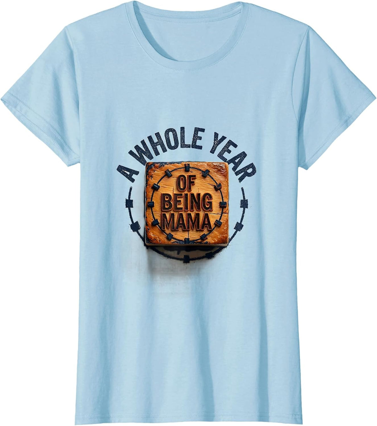 Women's A Whole Year Of Being Mama Rubber Stamp First Trip Around T-Shirt - Baby Blue