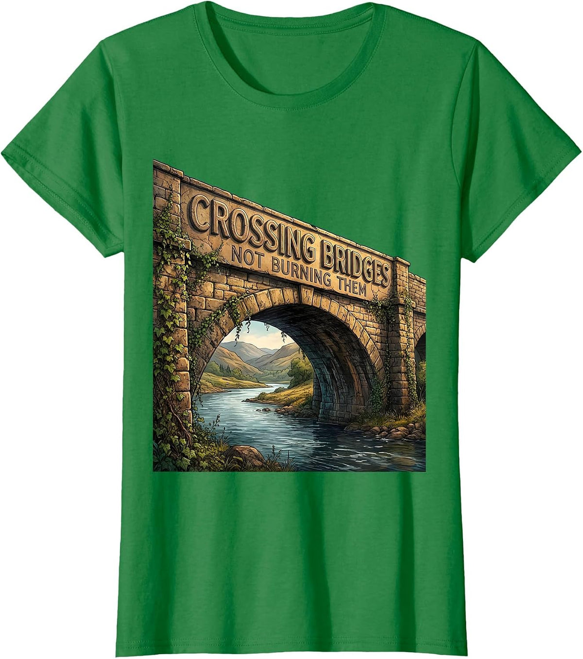 Crossing Bridges Not Burning Them Cross Design T-Shirt - Kelly Green