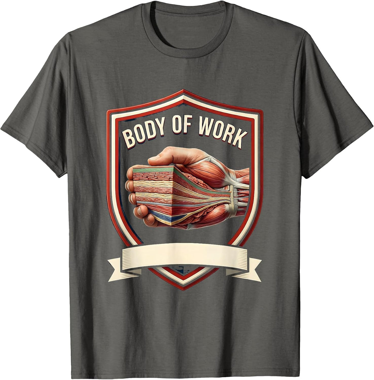 Body Of Work Funny Massage Therapist Chiropractor Humor T-Shirt - Asphalt Grey