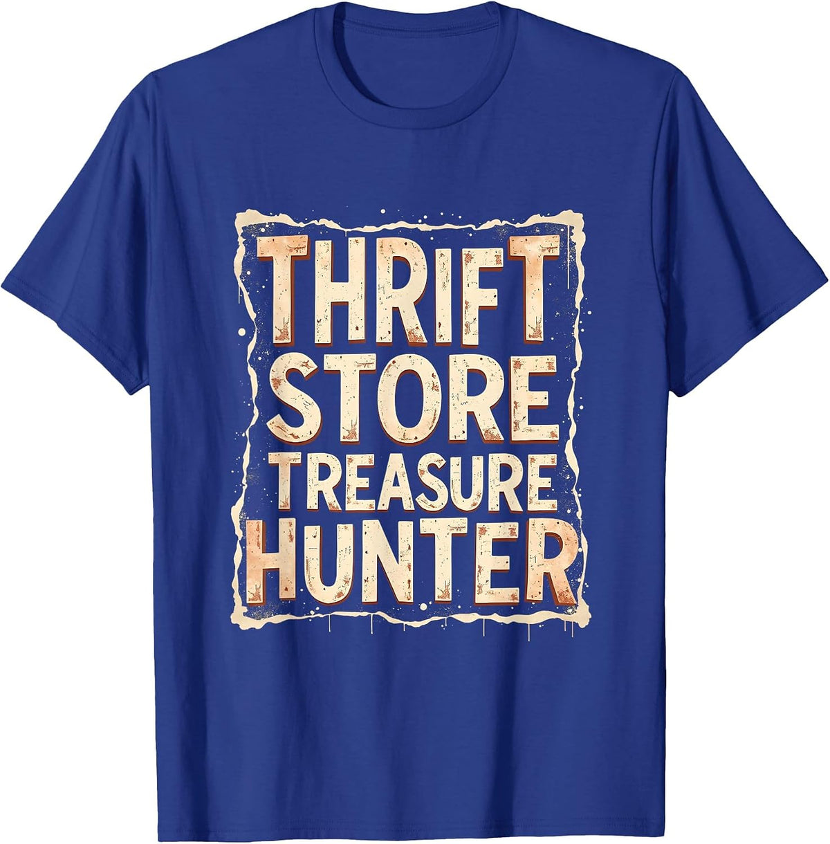 Thrift Store Treasure Hunter Grunge Design T-Shirt - Royal Blue