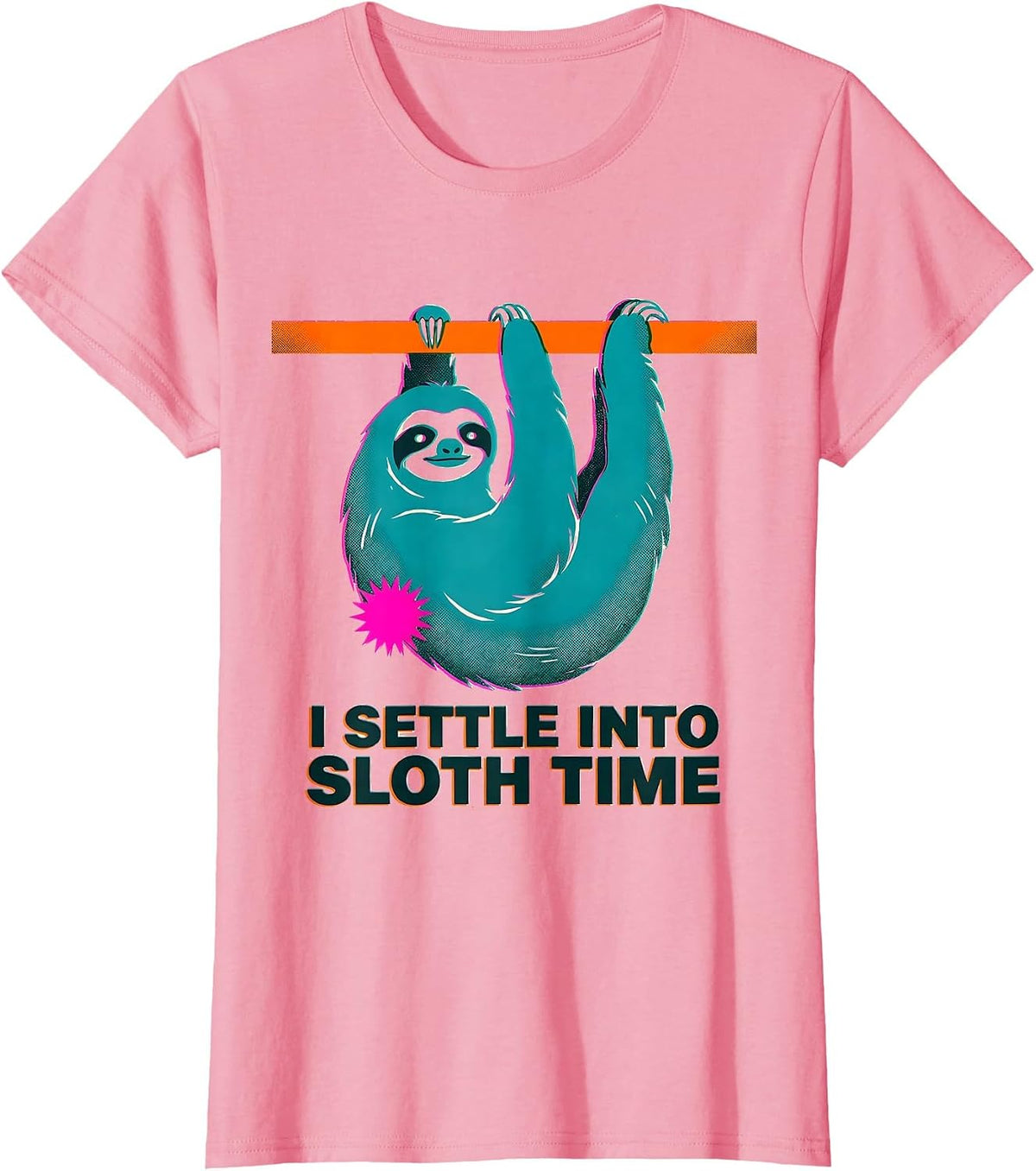 Women's I Settle Into Sloth Time Funny Sloth Lover Gift T-Shirt - Pink