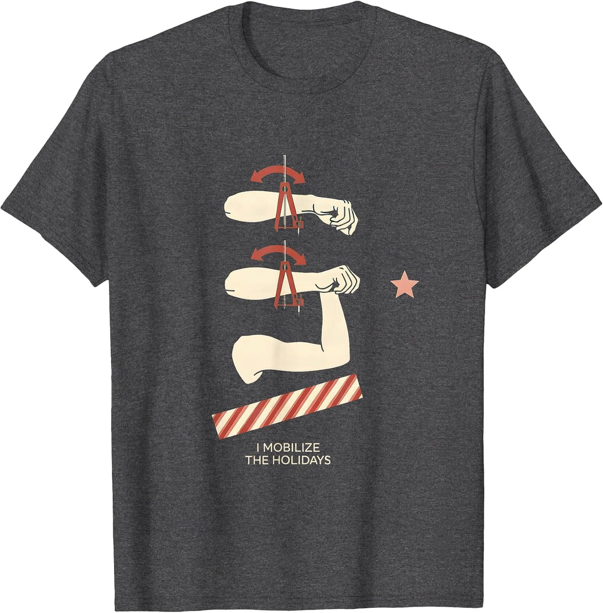 I Mobilize The Holidays Funny Physical Therapist Christmas T-Shirt - Dark Heather Grey