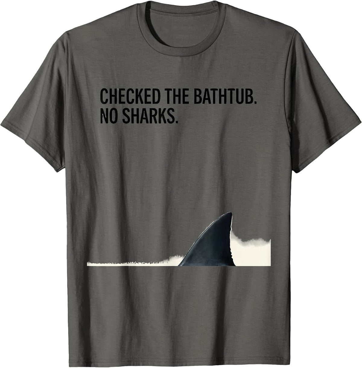Men's Checked The Bathtub No Sharks Funny Shark Lover Ocean T-Shirt - Asphalt Grey